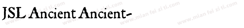 JSL Ancient Ancient字体转换